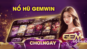 Các chủ đề người chơi quan tâm nhất khi chơi Nổ Hũ Gemwin