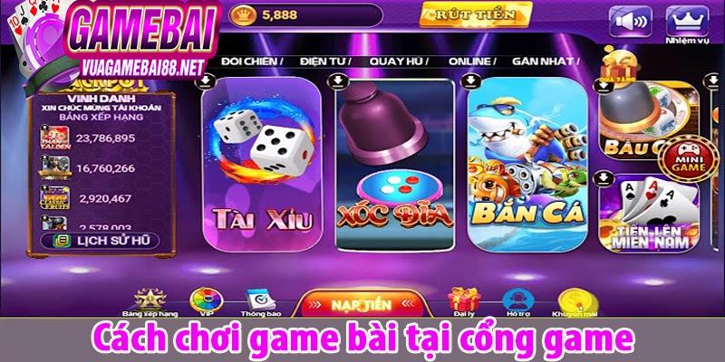 Cách chơi game bài tại cổng game