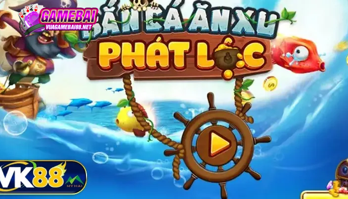 ban ca phat loc